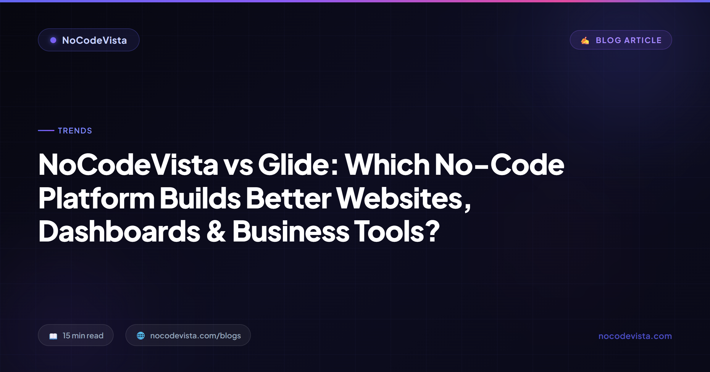 NoCodeVista vs Glide (2026): Site or Team App? | NoCodeVista